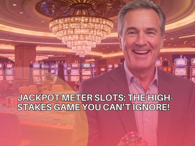 Jackpot Meter Slots
