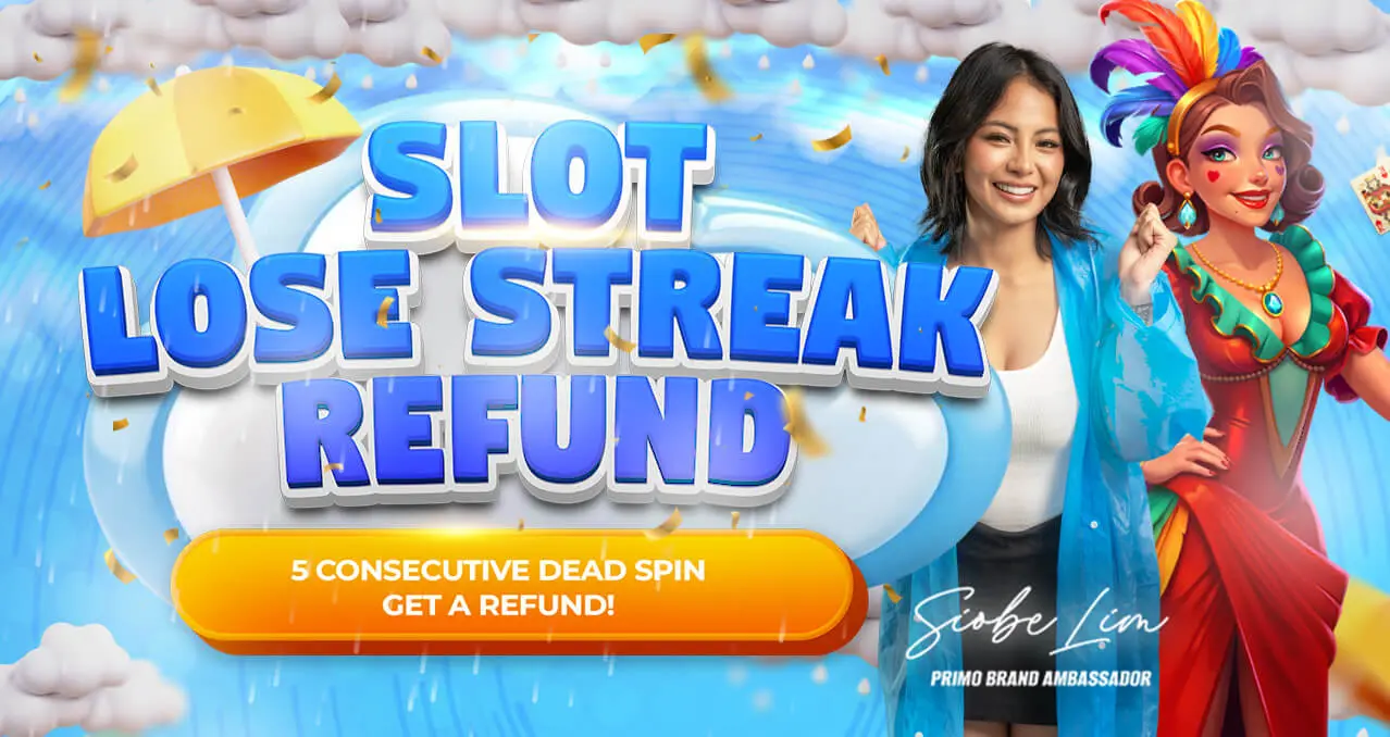 PrimoGaming88 - SLOT LOSE STREAK REFUND